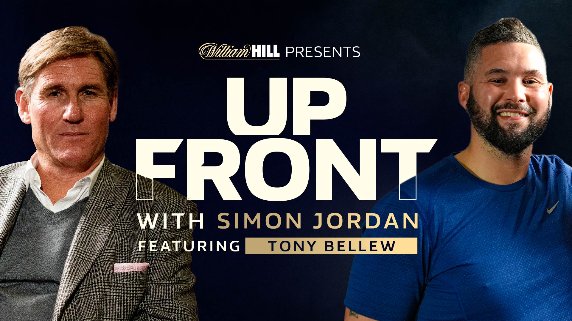 Tony Bellew joins Simon Jordan on William Hill's new podcast Up Front